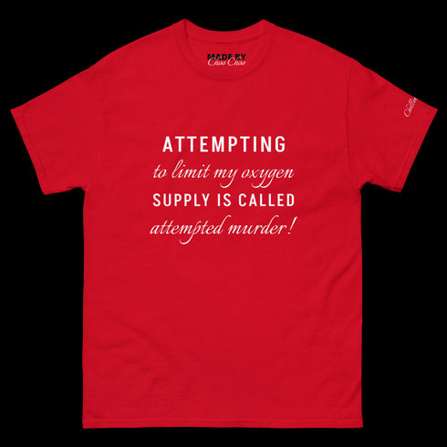 Attempting to limit my oxygen... Men's classic tee - 3 colors